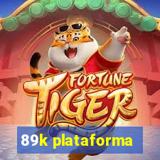 89k plataforma